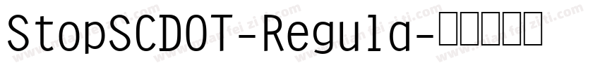 StopSCDOT-Regula字体转换