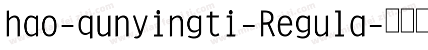 hao-qunyingti-Regula字体转换