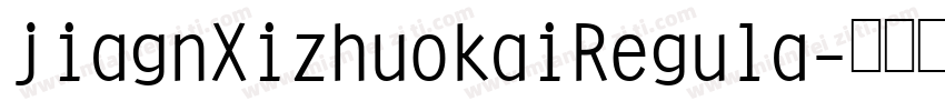 jiagnXizhuokaiRegula字体转换