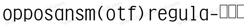 opposansm(otf)regula字体转换