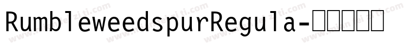 RumbleweedspurRegula字体转换