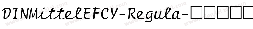 DINMittelEFCY-Regula字体转换