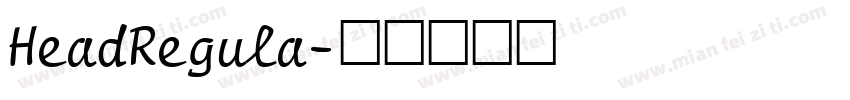 HeadRegula字体转换