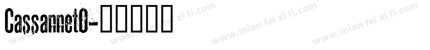 CassannetO字体转换