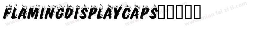 FlamingDisplayCaps字体转换