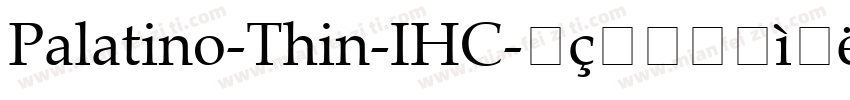 Palatino-Thin-IHC字体转换