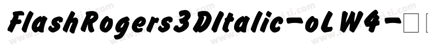 FlashRogers3DItalic-oLW4字体转换