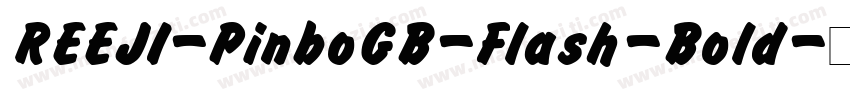 REEJI-PinboGB-Flash-Bold字体转换