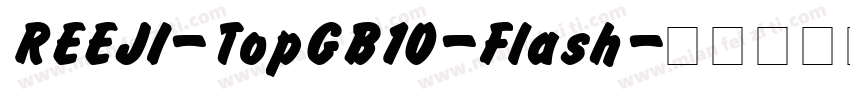 REEJI-TopGB10-Flash字体转换