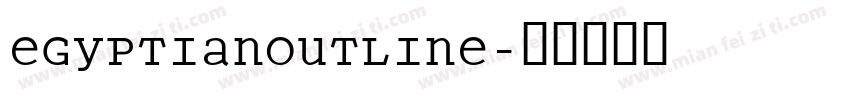 EgyptianOutline字体转换