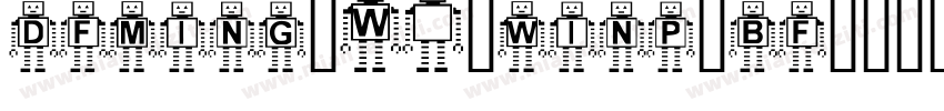 dfming-W5-winp-bf字体转换