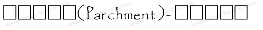 羊皮纸字体(Parchment)字体转换