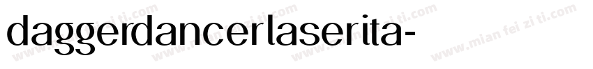 daggerdancerlaserita字体转换
