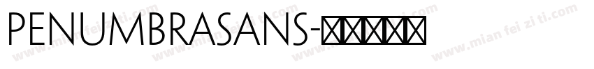 PenumbraSans字体转换