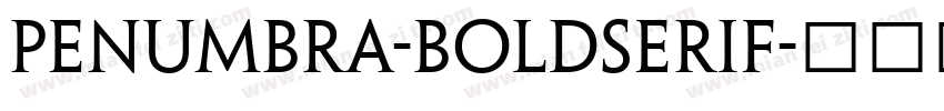 Penumbra-BoldSerif字体转换