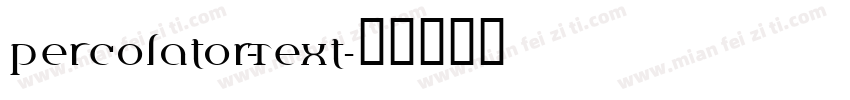 Percolator-Text字体转换