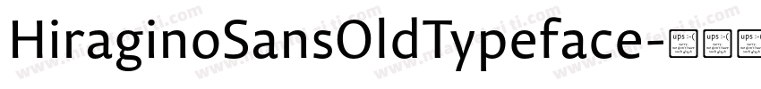 HiraginoSansOldTypeface字体转换