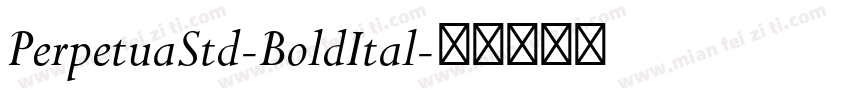 PerpetuaStd-BoldItal字体转换