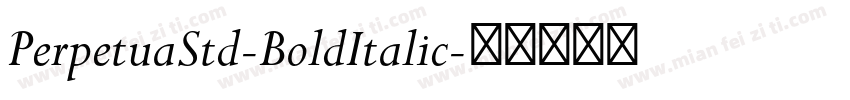 PerpetuaStd-BoldItalic字体转换