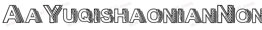 AaYuqishaonianNonCommercia字体转换