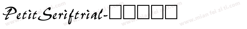 PetitSeriftrial字体转换