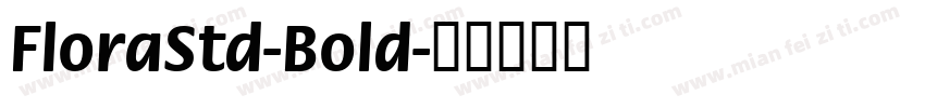 FloraStd-Bold字体转换