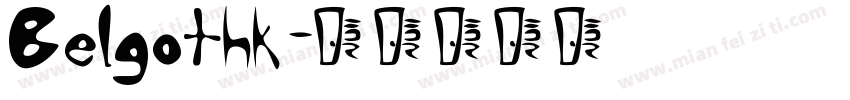 Belgothk字体转换