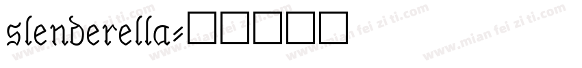 slenderella字体转换