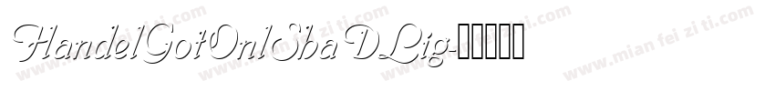 HandelGotOnlShaDLig字体转换