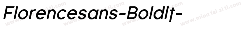 Florencesans-BoldIt字体转换