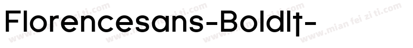 Florencesans-BoldIt字体转换