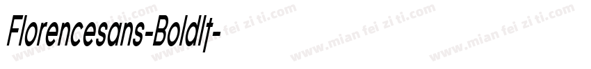 Florencesans-BoldIt字体转换
