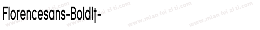 Florencesans-BoldIt字体转换