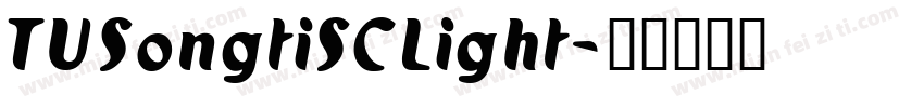 TUSongtiSCLight字体转换