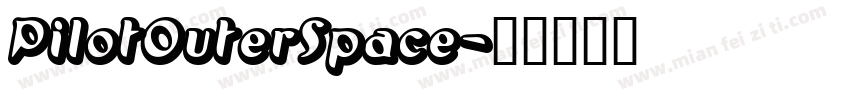 PilotOuterSpace字体转换