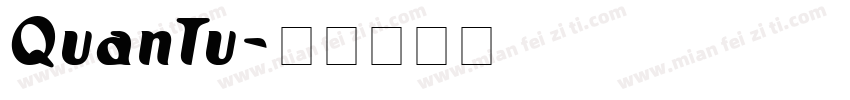QuanTu字体转换