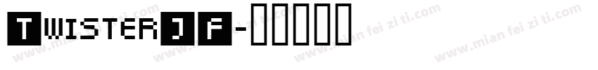 TwisterJF字体转换