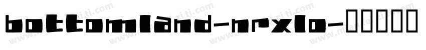 Bottomland-nRxLO字体转换
