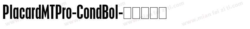 PlacardMTPro-CondBol字体转换