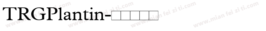 TRGPlantin字体转换