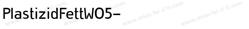 PlastizidFettW05字体转换