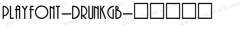 PlayFont-DrunkGB字体转换