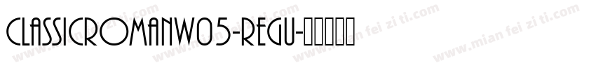 ClassicRomanW05-Regu字体转换