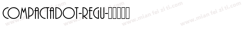 CompactaDOT-Regu字体转换