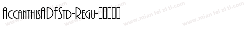 AccanthisADFStd-Regu字体转换