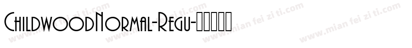 ChildwoodNormal-Regu字体转换