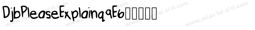 DjbPleaseExplain-q9E6字体转换