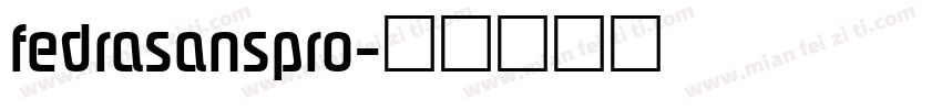 fedrasanspro字体转换