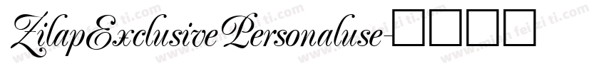 ZilapExclusivePersonaluse字体转换