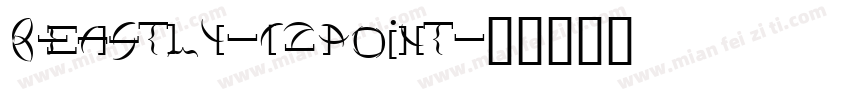 Beastly-12Point字体转换